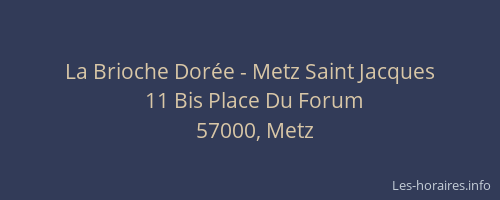 La Brioche Dorée - Metz Saint Jacques