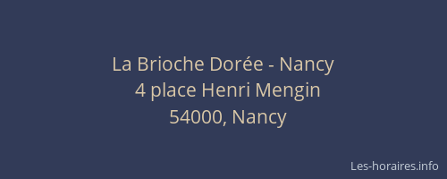 La Brioche Dorée - Nancy