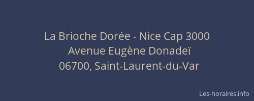 La Brioche Dorée - Nice Cap 3000