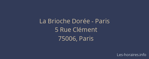 La Brioche Dorée - Paris