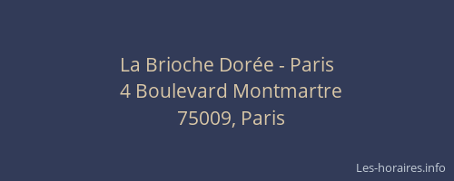 La Brioche Dorée - Paris