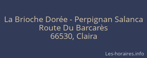 La Brioche Dorée - Perpignan Salanca