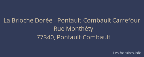 La Brioche Dorée - Pontault-Combault Carrefour