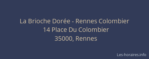 La Brioche Dorée - Rennes Colombier