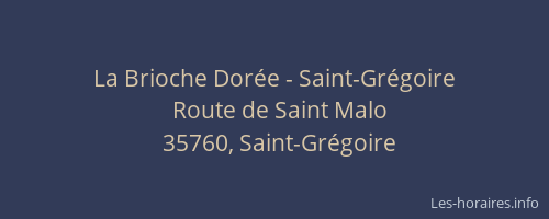 La Brioche Dorée - Saint-Grégoire