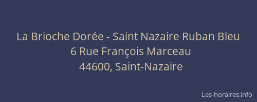 La Brioche Dorée - Saint Nazaire Ruban Bleu