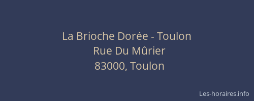 La Brioche Dorée - Toulon