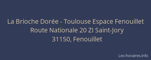La Brioche Dorée - Toulouse Espace Fenouillet