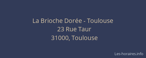 La Brioche Dorée - Toulouse