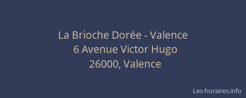La Brioche Dorée - Valence