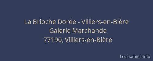 La Brioche Dorée - Villiers-en-Bière