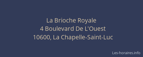 La Brioche Royale