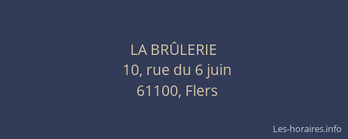 LA BR&Ucirc;LERIE