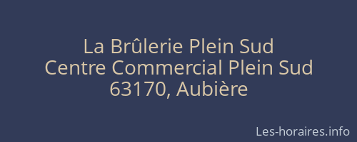 La Brûlerie Plein Sud