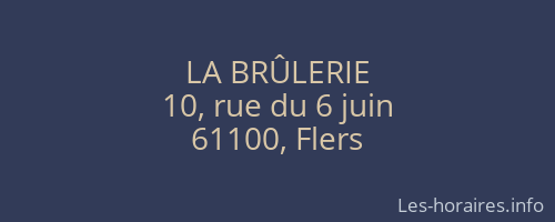 LA BRÛLERIE