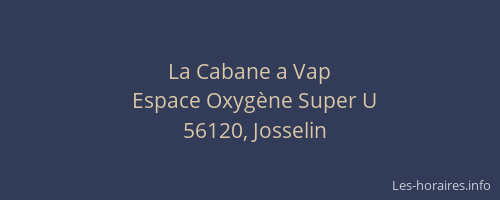 La Cabane a Vap