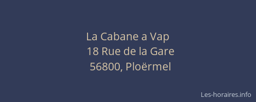 La Cabane a Vap