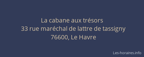 La cabane aux trésors