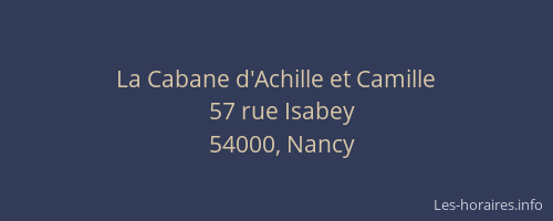 La Cabane d'Achille et Camille