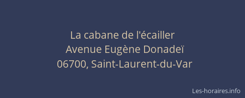 La cabane de l'écailler