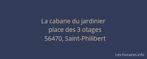 La cabane du jardinier