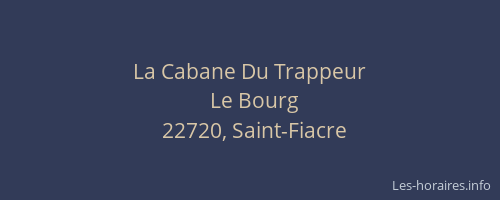 La Cabane Du Trappeur