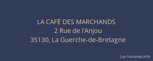 LA CAFÉ DES MARCHANDS