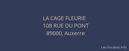 LA CAGE FLEURIE