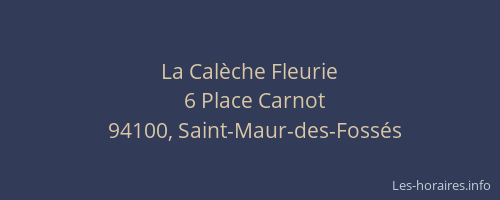 La Cal&egrave;che Fleurie
