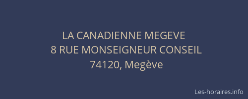 LA CANADIENNE MEGEVE