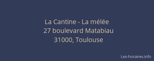 La Cantine - La mélée