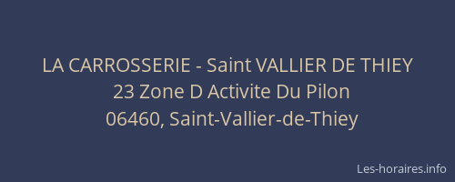 LA CARROSSERIE - Saint VALLIER DE THIEY