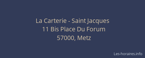 La Carterie - Saint Jacques