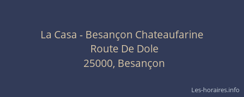 La Casa - Besançon Chateaufarine