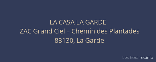 LA CASA LA GARDE