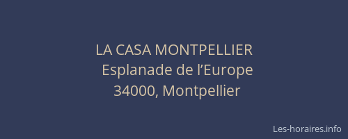LA CASA MONTPELLIER