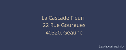 La Cascade Fleuri