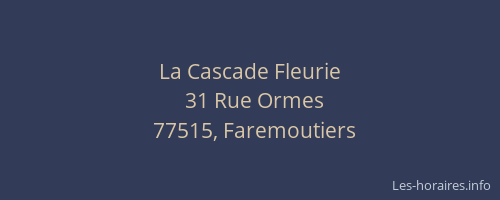 La Cascade Fleurie