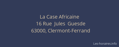 La Case Africaine