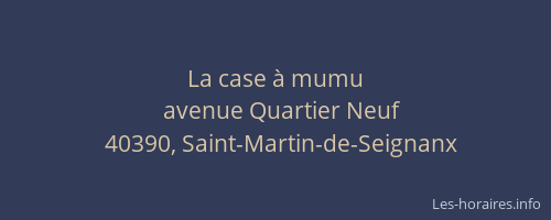 La case &agrave; mumu