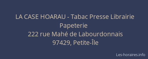LA CASE HOARAU - Tabac Presse Librairie Papeterie