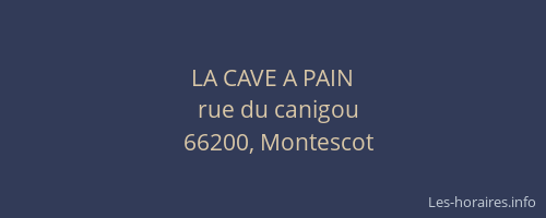 LA CAVE A PAIN