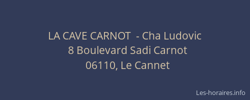 LA CAVE CARNOT  - Cha Ludovic