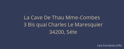 La Cave De Thau Mme-Combes
