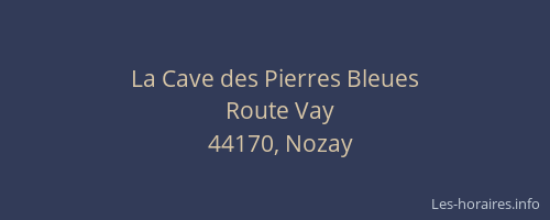La Cave des Pierres Bleues