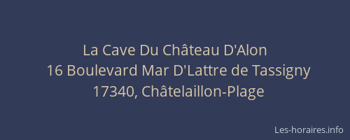 La Cave Du Ch&acirc;teau D'Alon