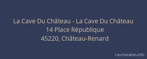 La Cave Du Château - La Cave Du Château