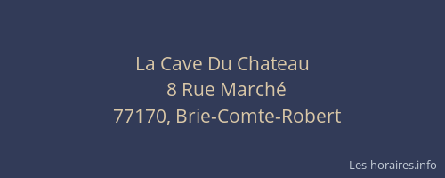 La Cave Du Chateau