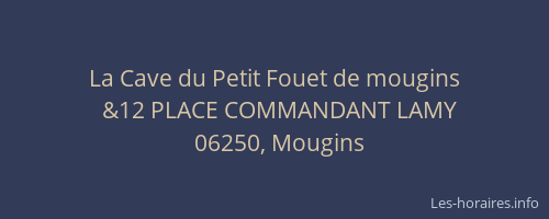 La Cave du Petit Fouet de mougins