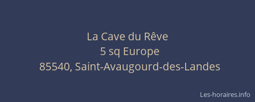 La Cave du Rêve